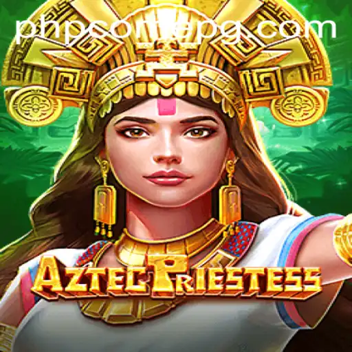 Exploring the Enigmatic World of AztecPriestess: An Engaging Gaming Experience