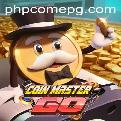 Explore the Exciting World of CoinMasterGO and the Role of PHPCome