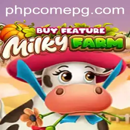 Exploring the Enchanting World of MilkyFarmBuyFeature and Its PHPCome Dimension