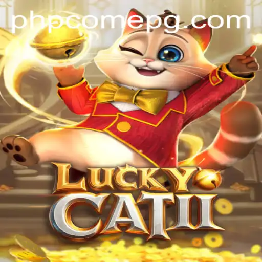 Unveiling the Excitement of LuckyCatII: A Dive into PHPCome Adventure