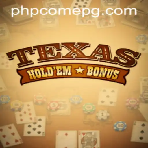 Exploring the Excitement of TexasHoldemBonus and PHPCome's Latest Updates