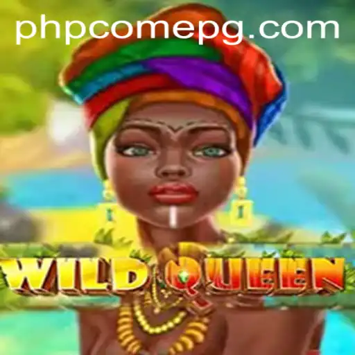 Unveiling WildQueen: The Exciting New Game Experience with PHPCome